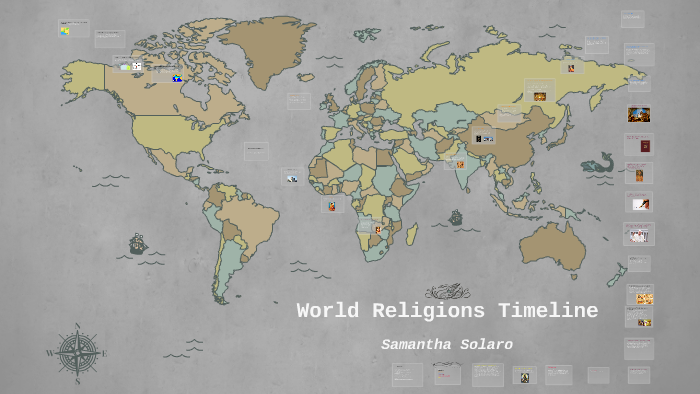 World Religions Timeline By Sam Solaro On Prezi World Religions Timeline By Sam Solaro On Prezi