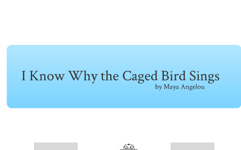 Caged Bird by Madison Rudnick on Prezi