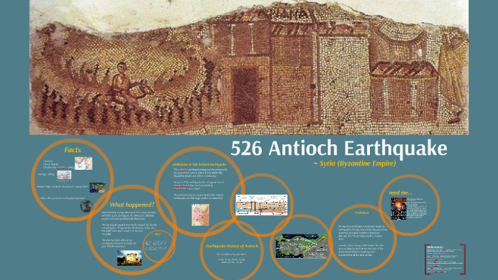 526 Antioch Earthquake by Kirsten Oursland Cox on Prezi