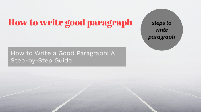How to write paragraph presentation by sahil kumar on Prezi