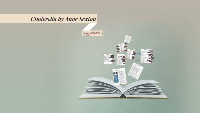 Cinderella by Anne Sexton by maddy candioty on Prezi