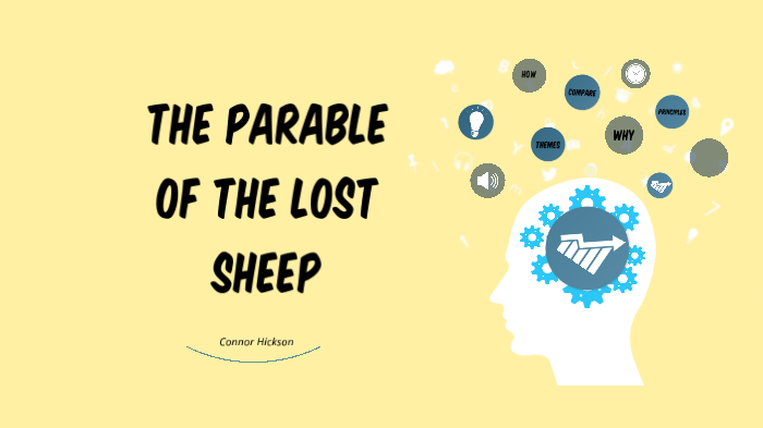 Parable of the Lost Sheep by Connor Hickson on Prezi