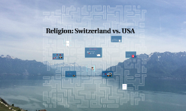 Religion Switzerland Vs Usa By Mattie Fellbaum