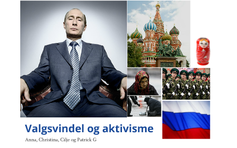 Valgsvindel I Rusland By Anna Bernsen On Prezi