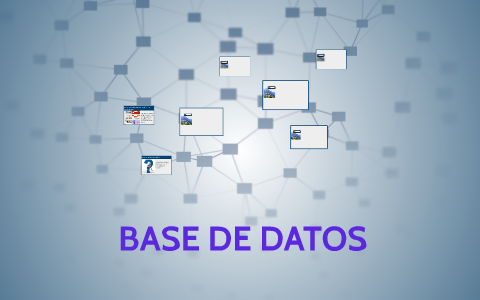 BASE DE DATOS by rafael lopez on Prezi