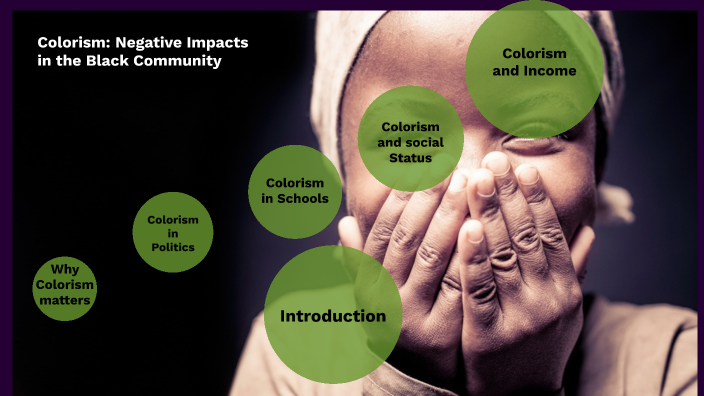 Colorism: Negative Impacts in the Black Community by Guillaume Ernst on ...