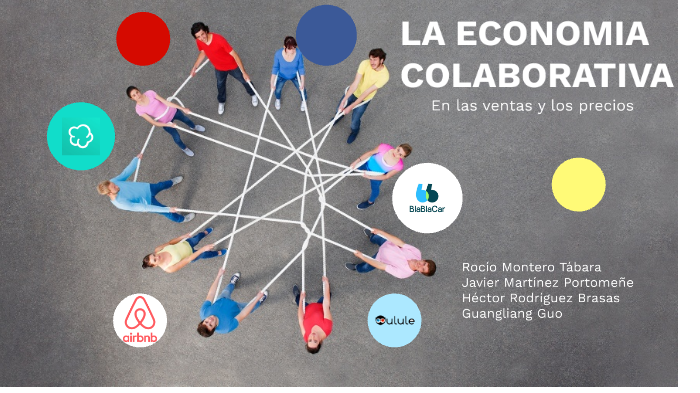 LA ECONOMÍA COLABORATIVA By Rocío Montero Tábara On Prezi