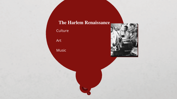 The Harlem Renaissance by Jada Thompson on Prezi