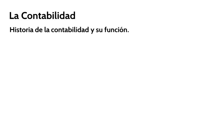 La contabilidad by Olivo Gomez on Prezi