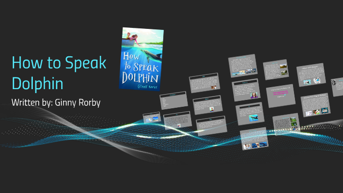 How to Speak Dolphin by Katelyn L on Prezi