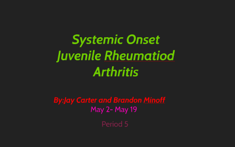 presentation of systemic onset juvenile rheumatoid arthritis