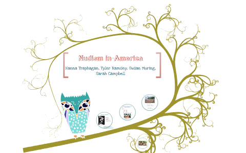 Nudism in America by Sarah Campbell on Prezi