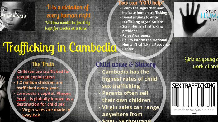 Sex Trafficking In Cambodia By Kankan Laye On Prezi