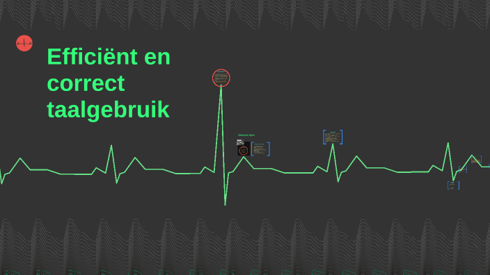 Efficiënt en correct taalgebruik by Marijke Peeters on Prezi