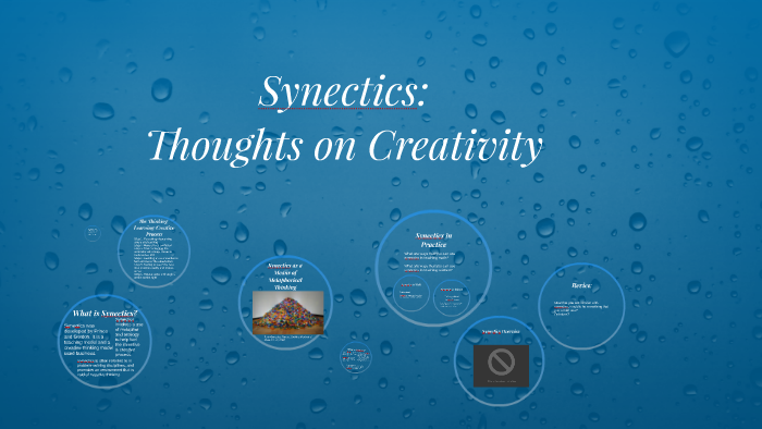 Synectics: by Paige Dukowitz on Prezi