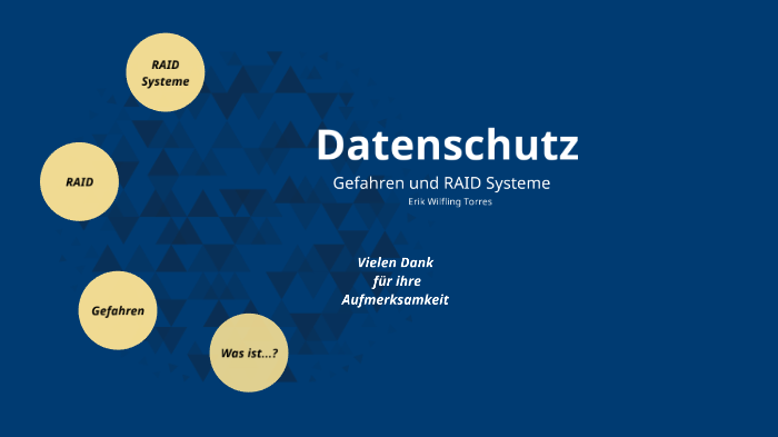 Datenschutz Gefahren und RAID Systeme by Erik Wilfling Torres on Prezi