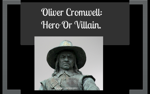 Oliver cromwell homework hero or villain 08 picture