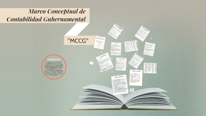 Marco Conceptual de Contabilidad Gubernamental by Luis Hernández on Prezi