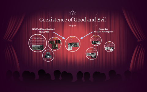 the coexistence of good and evil