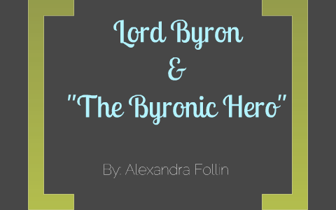 lord byron byronic hero