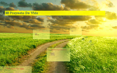 Mi Proyecto De Vida by Edwin Lopez on Prezi