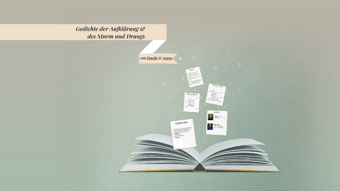Gedichte Des Sturm Und Drangs Gedichte der Aufklärung & des Sturm und Drang by emi rei on Prezi