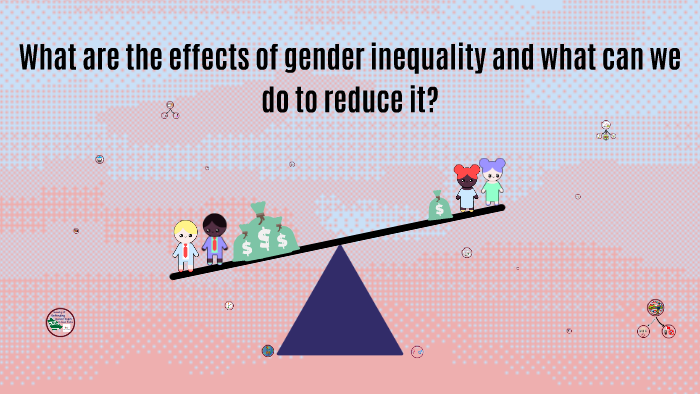 what-are-the-effects-of-gender-inequality-and-what-can-we-do-by-lauren