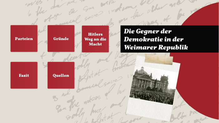 Gegner der Demokratie in der Weimarer Republik by Selina Hirt on Prezi