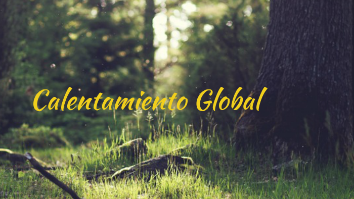 Calentamiento global by carlos mattos on Prezi