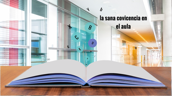 la sana convivencia en el aula by lina botero on Prezi