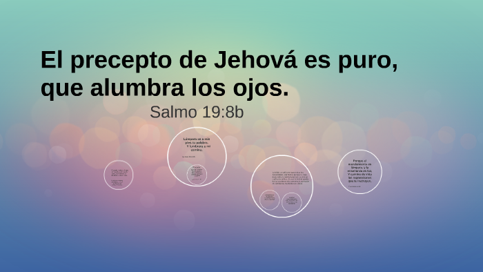 El Precepto De Jehova Es Puro Que Alumbra Los Ojos