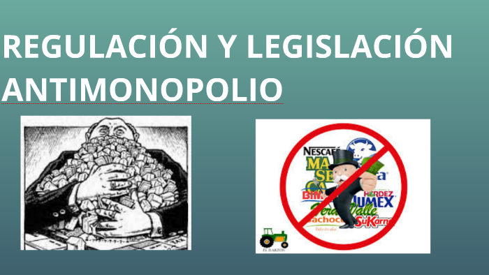 Regulación Y Legislación Antimonopolio By Frank Vizcaino On Prezi Next