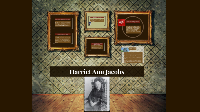 Harriet Ann Jacobs by Luis Juarez on Prezi