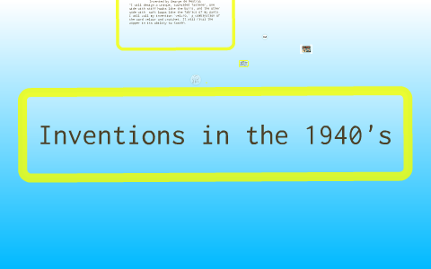 Inventions of the 1940's by Mary Austin