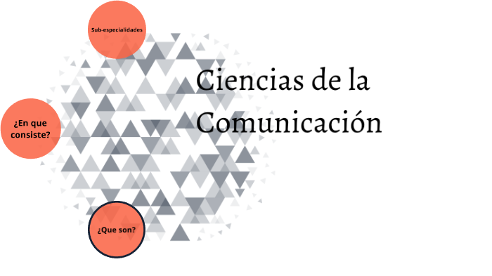 Ciencias de la Comunicación by Esteban Eduardo Marin Cueva on Prezi