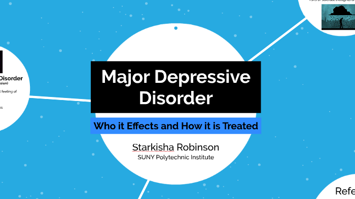 Major Depressive Disorders by Justine Jeffers on Prezi