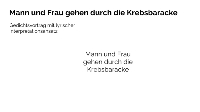 Mann Und Frau Gehen Durch Die Krebsbaracke prezi.com