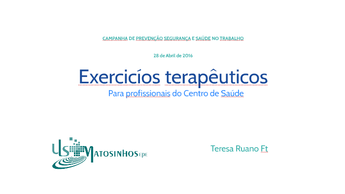 Exercicíos terapéuticos by Teresa Ruano on Prezi