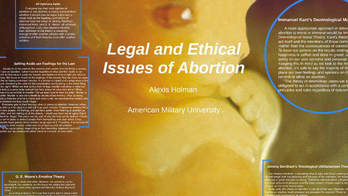 Legal and Ethical Issues of Abortion by Alexis Holman on Prezi