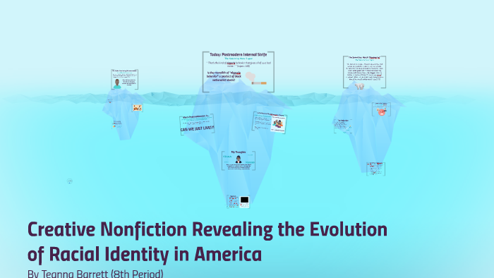 Creative Nonfiction Revealing the Evolution of Racial Identity in 