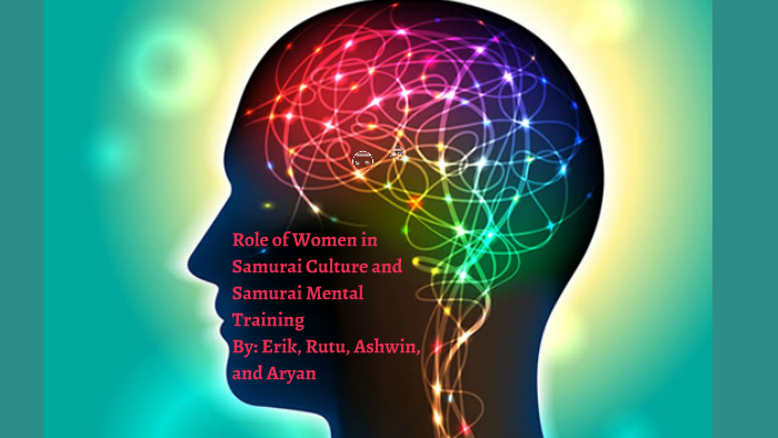 Role Of Women In Samurai Culture And Samurai Mental Training By Erik Gray