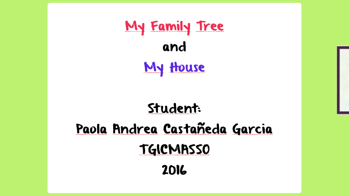 My Family Tree by andrea garcia on Prezi
