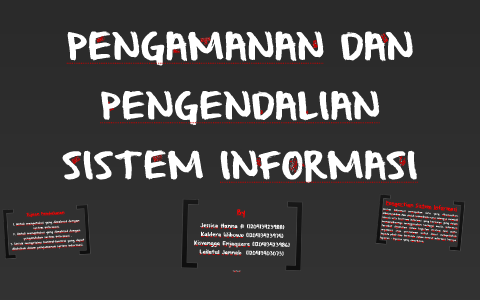 PENGAMANAN DAN PENGENDALIAN SISTEM INFORMASI By Jessica Herwandha On Prezi