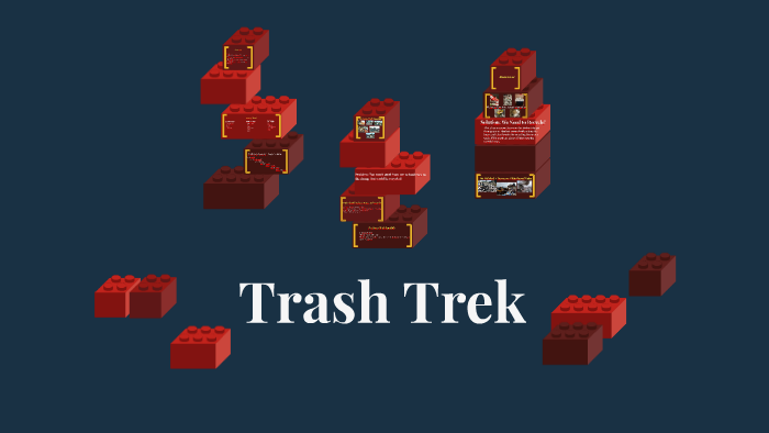 Trash Trek by jennifer peterson on Prezi