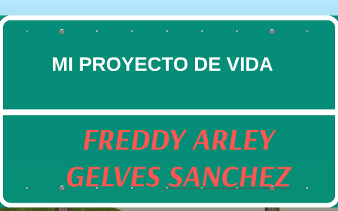 proyecto de vida by fredy gelves on Prezi
