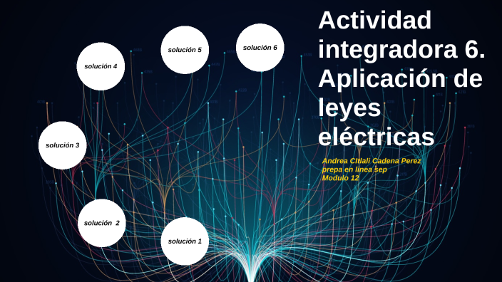Actividad Integradora 6 Aplicación De Leyes Eléctricas