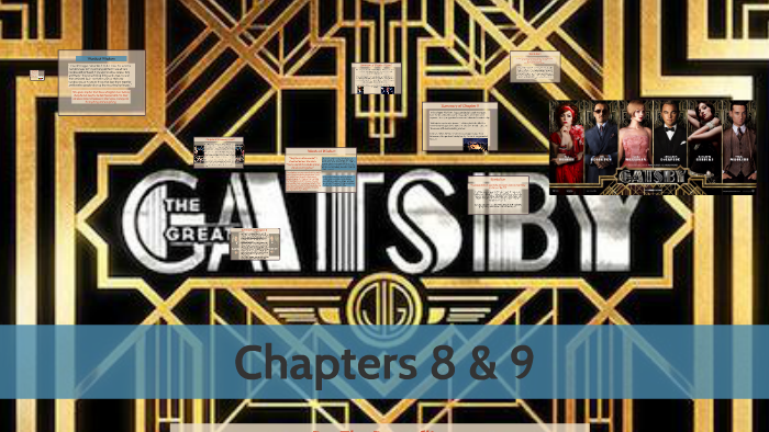 The Great Gatsby: Chapters 8 and 9 by Zania Pickett-Gross on Prezi