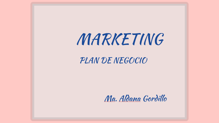 PLAN DE NEGOCIO by Analia Oddi on Prezi