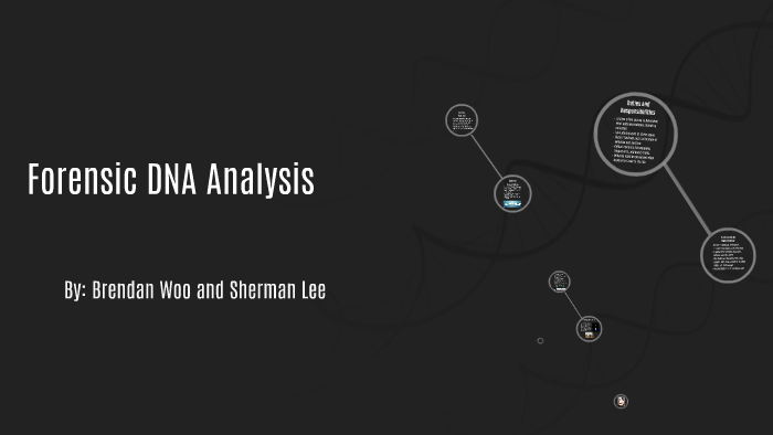 Forensic DNA Analysis by sherman lee on Prezi