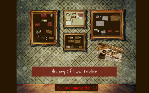 Law 12 Law History timeline by Jon Clemente on Prezi